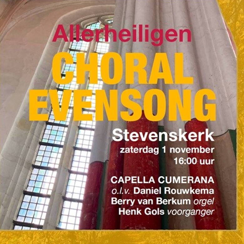 Choral Evensong 
Capella Cumerana
1 november
