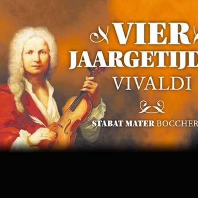 Vier Jaargetijden - 
A. Vivaldi (uitverkocht)