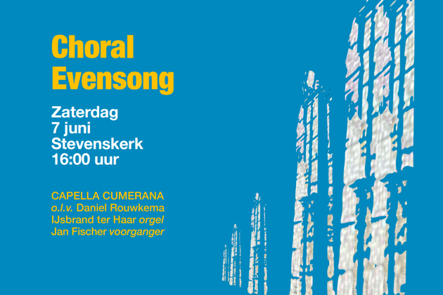 Choral Evensong 
Capella Cumerana
7 juni