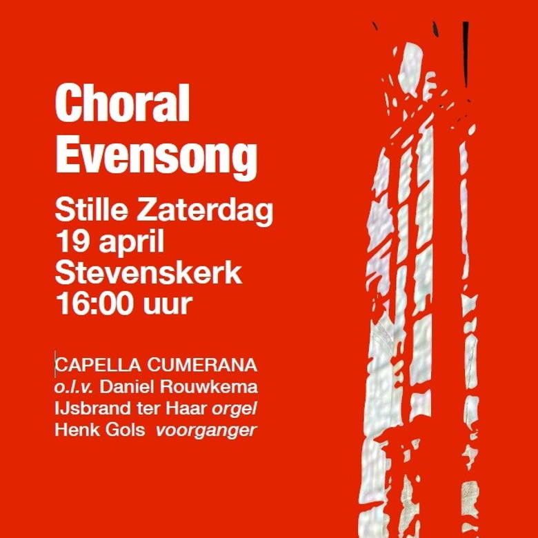 Choral Evensong 
Capella Cumerana
19 april